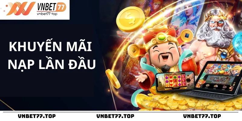 khuyến mãi nạp lần đầu 100